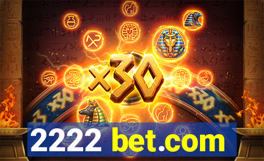 2222 bet.com